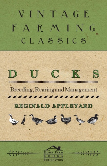 Ducks - Breeding, Rearing and Management