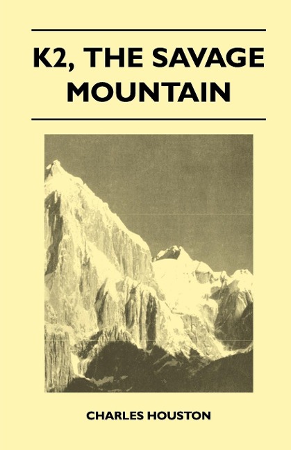 K2, the Savage Mountain