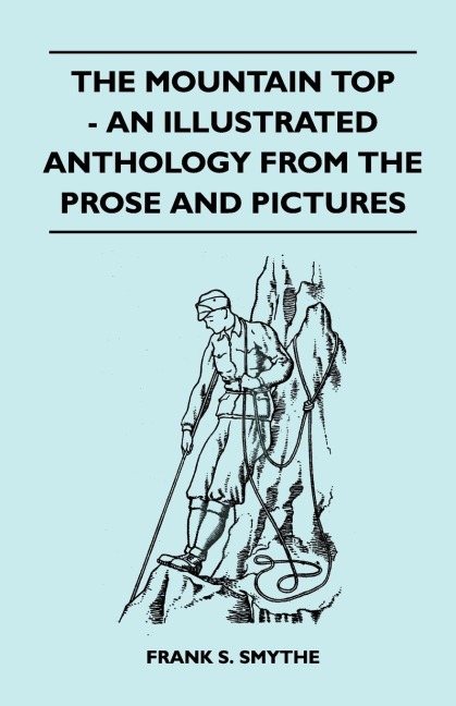 The Mountain Top - An Illustrated Anthology From the Prose and Pictures