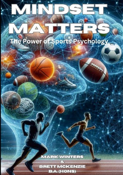 Mindset Matters: The Power Of Sports Psychology