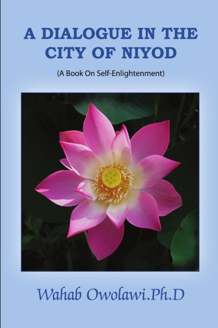 A Dialogue in the city of Niyod (A book on self-enlightenment)