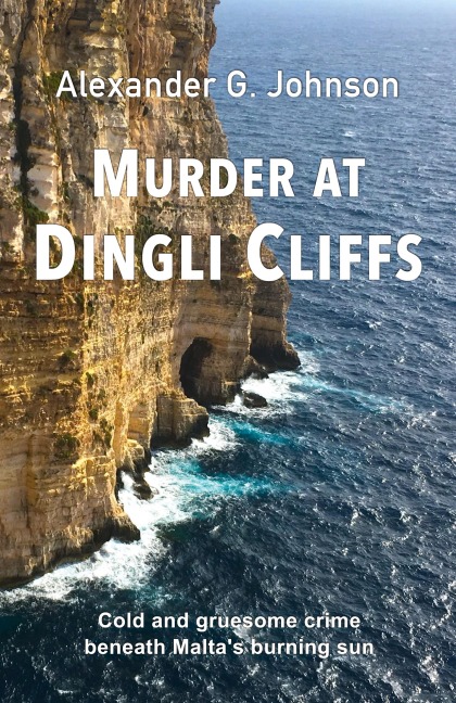Murder at Dingli Cliffs: Cold and gruesome crime beneath Maltas burning sun