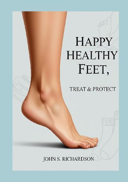 Happy Healthy Feet: Treat & Protect
