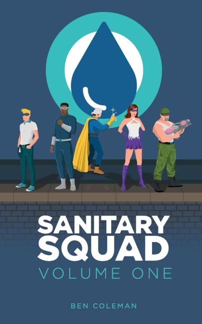 Sanitary Squad: Volume One