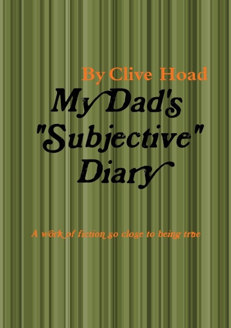 My Dads subjective Diary