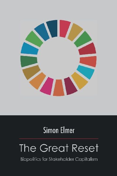 The Great Reset: Biopolitics for Stakeholder Capitalism