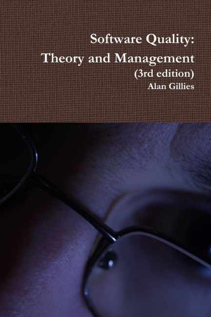 Software Quality: Theory and Management (3rd edition)