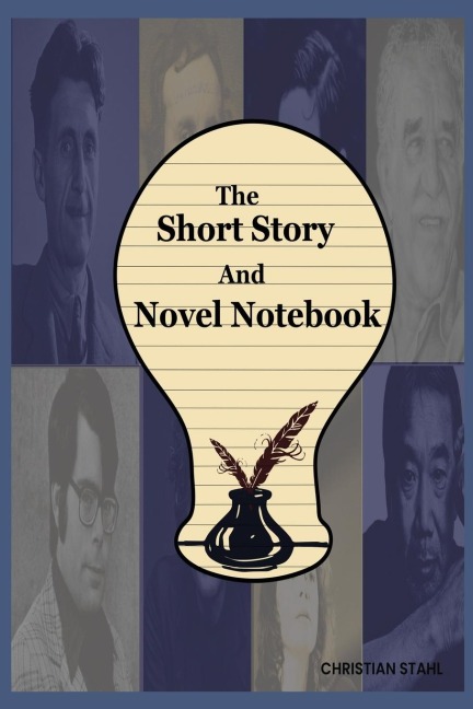 The Short Story And Novel Notebook: Workbook for Writers and Novelists - One-Page Outliner Worksheets and Ideas List - Prepare Plan and Explore Ideas - Basic Outline Book