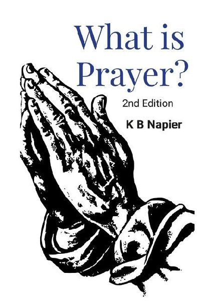 WHAT IS PRAYER?: Second Edition