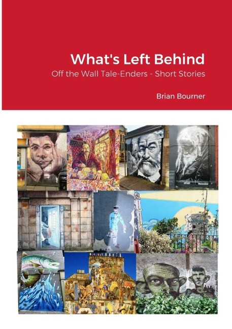 What's Left Behind: Off the Wall Tale-Enders - Short stories from Edinburgh