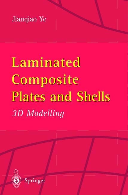 Laminated Composite Plates and Shells: 3D Modelling