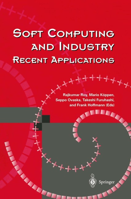 Soft Computing and Industry: Recent Applications