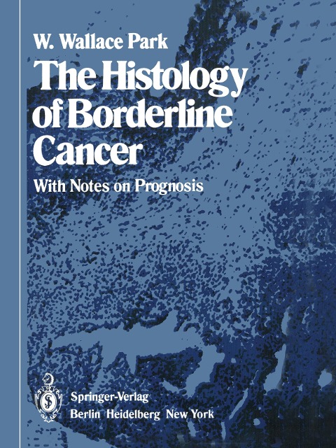 The Histology of Borderline Cancer: With Notes on Prognosis