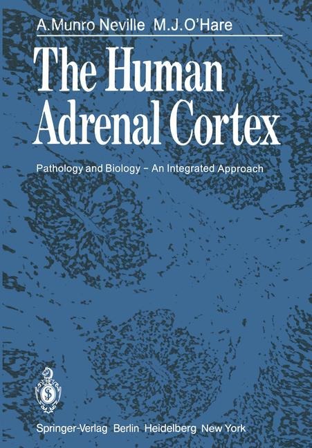 The Human Adrenal Cortex: Pathology and Biology - An Integrated Approach