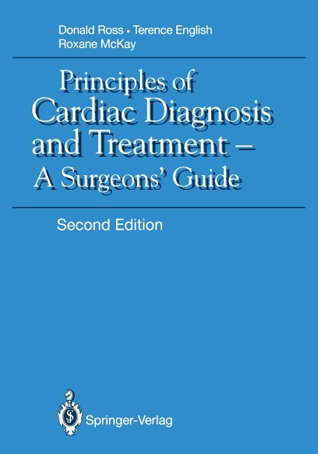 Principles of Cardiac Diagnosis and Treatment: A Surgeons Guide