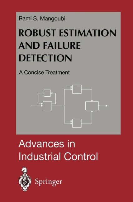 Robust Estimation and Failure Detection: A Concise Treatment
