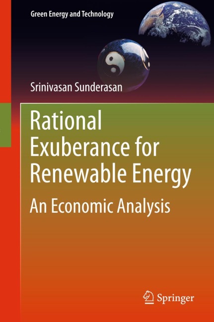 Rational Exuberance for Renewable Energy: An Economic Analysis