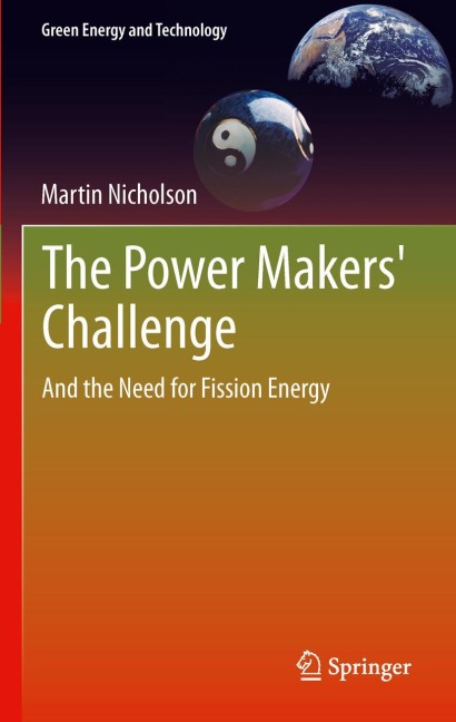 The Power Makers' Challenge: And the Need for Fission Energy