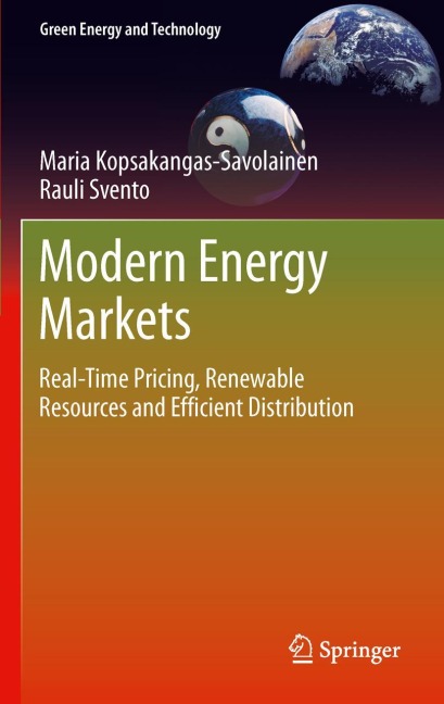 Modern Energy Markets: Real-Time Pricing, Renewable Resources and Efficient Distribution