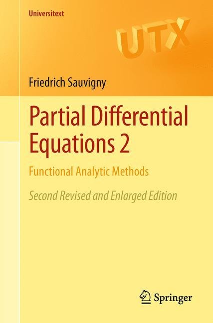 Partial Differential Equations 2: Functional Analytic Methods