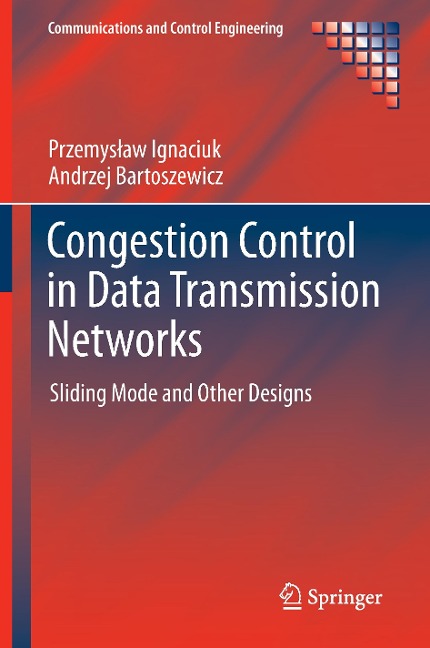 Congestion Control in Data Transmission Networks: Sliding Mode and Other Designs