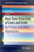 Real-Time Detection of Lines and Grids: By PClines and Other Approaches