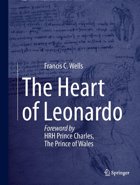 The Heart of Leonardo: Foreword by Hrh Prince Charles, the Prince of Wales
