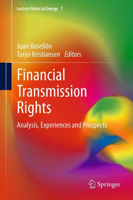 Financial Transmission Rights: Analysis, Experiences and Prospects