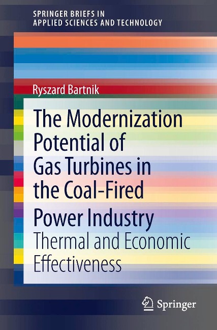 The Modernization Potential of Gas Turbines in the Coal-Fired Power Industry: Thermal and Economic Effectiveness