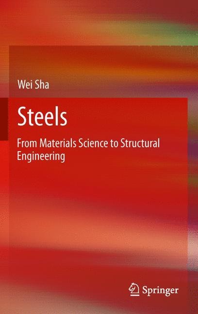 Steels: From Materials Science to Structural Engineering