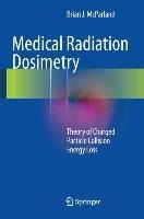 Medical Radiation Dosimetry: Theory of Charged Particle Collision Energy Loss