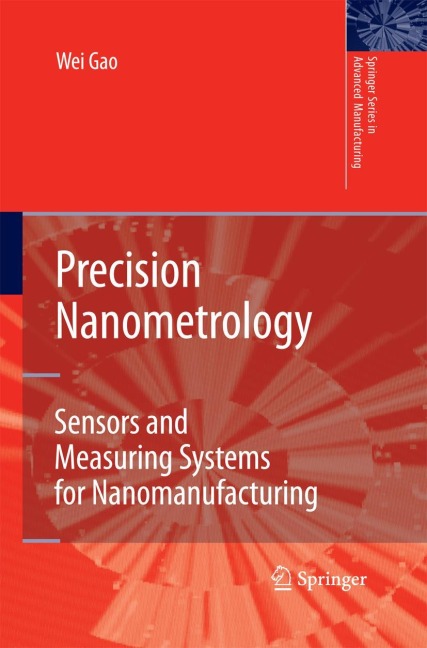 Precision Nanometrology: Sensors and Measuring Systems for Nanomanufacturing