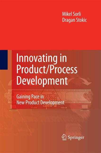 Innovating in Product/Process Development: Gaining Pace in New Product Development