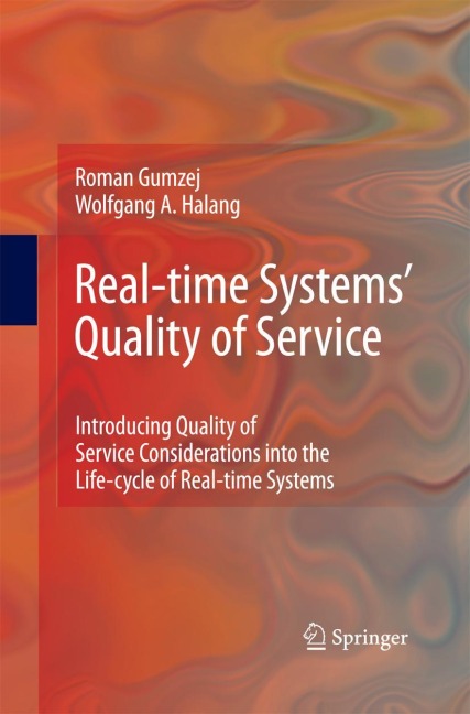 Real-time Systems Quality of Service: Introducing Quality of Service Considerations in the Life Cycle of Real-time Systems