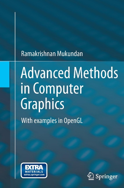 Advanced Methods in Computer Graphics: With examples in OpenGL