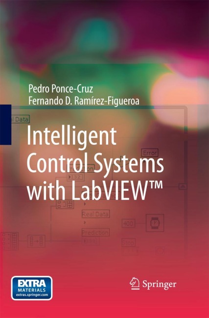 Intelligent Control Systems with LabVIEW(TM)