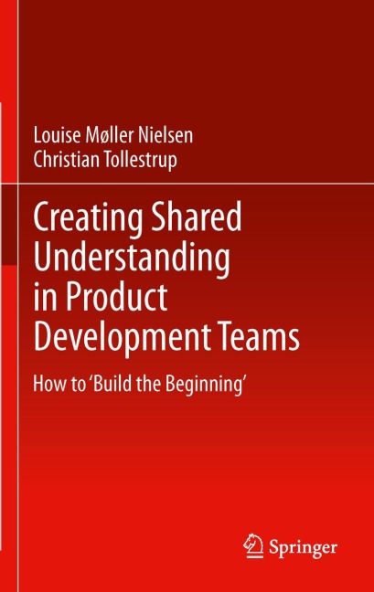 Creating Shared Understanding in Product Development Teams: How to Build the Beginning