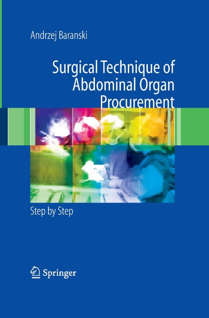Surgical Technique of the Abdominal Organ Procurement: Step by Step
