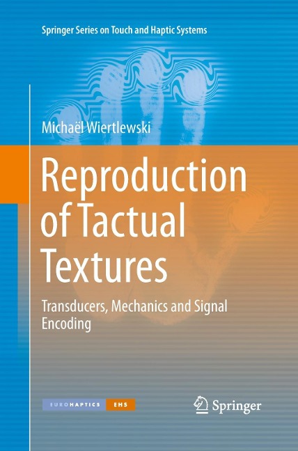Reproduction of Tactual Textures: Transducers, Mechanics and Signal Encoding