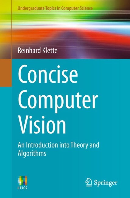 Concise Computer Vision: An Introduction into Theory and Algorithms