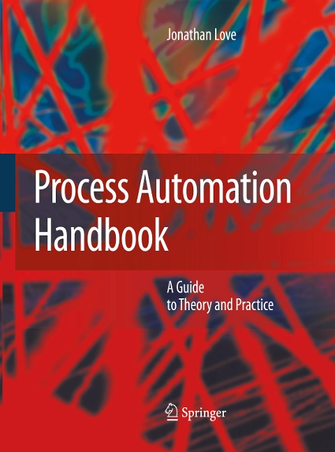 Process Automation Handbook: A Guide to Theory and Practice