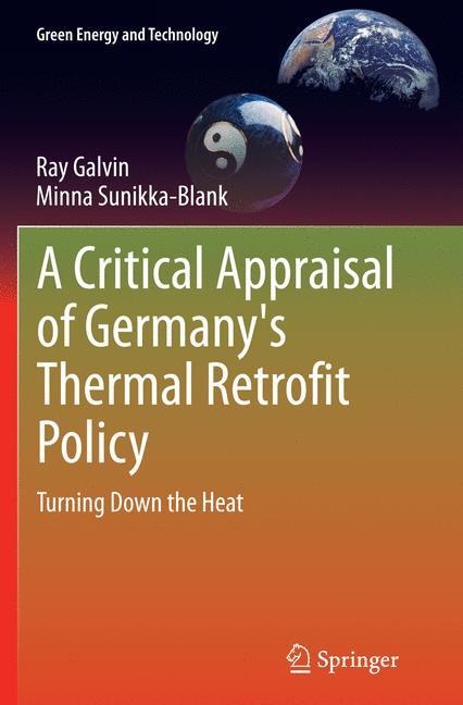 A Critical Appraisal of Germanys Thermal Retrofit Policy: Turning Down the Heat