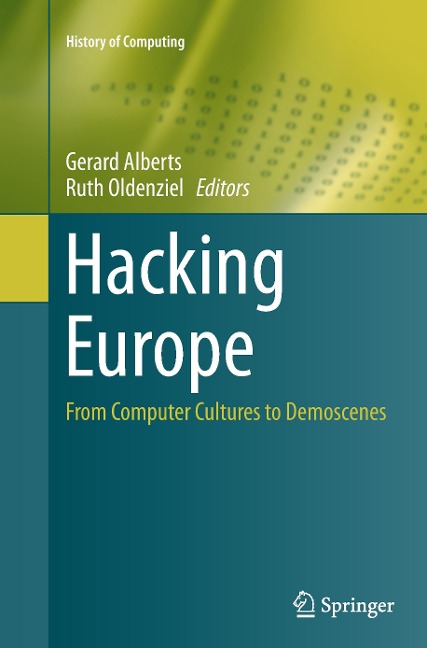 Hacking Europe: From Computer Cultures to Demoscenes