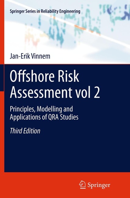 Offshore Risk Assessment vol 2.: Principles, Modelling and Applications of QRA Studies