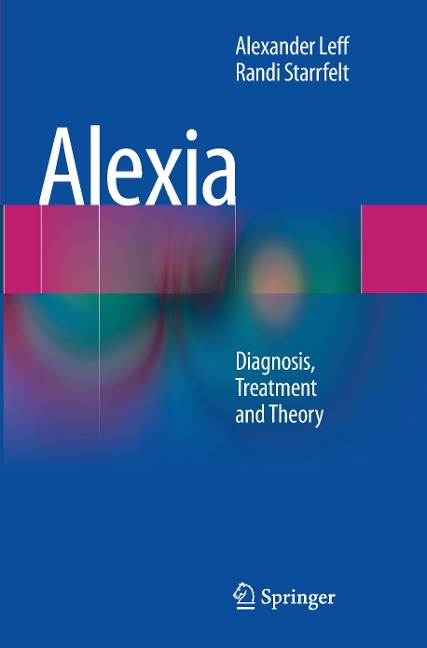 Alexia: Diagnosis, Treatment and Theory