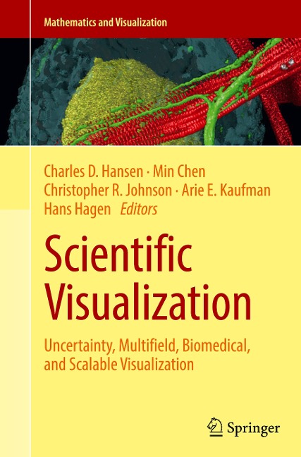 Scientific Visualization: Uncertainty, Multifield, Biomedical, and Scalable Visualization