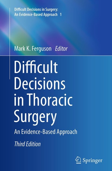 Difficult Decisions in Thoracic Surgery: An Evidence-Based Approach
