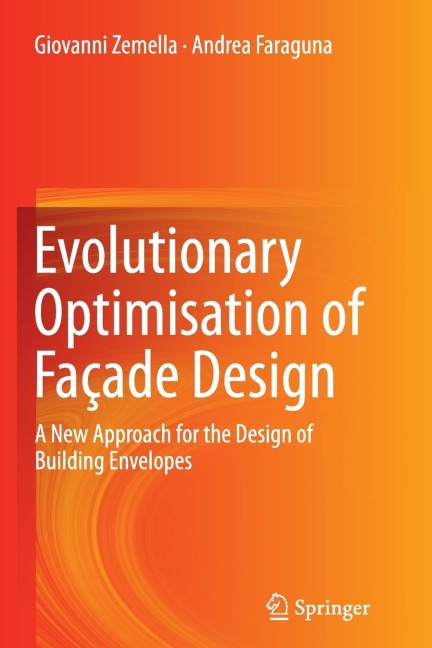 Evolutionary Optimisation of Façade Design: A New Approach for the Design of Building Envelopes