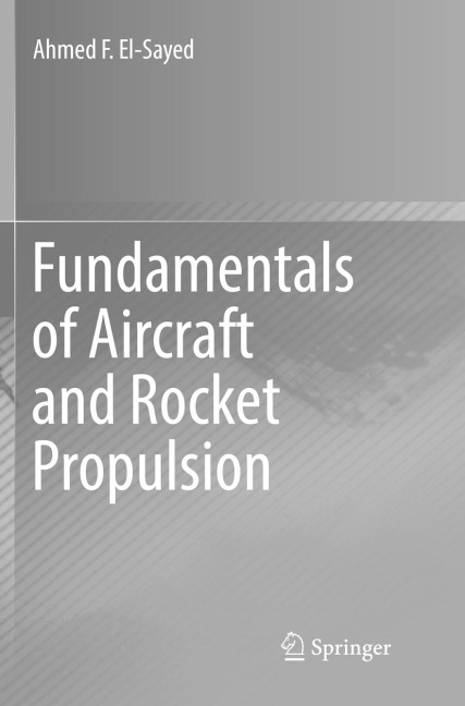 Fundamentals of Aircraft and Rocket Propulsion