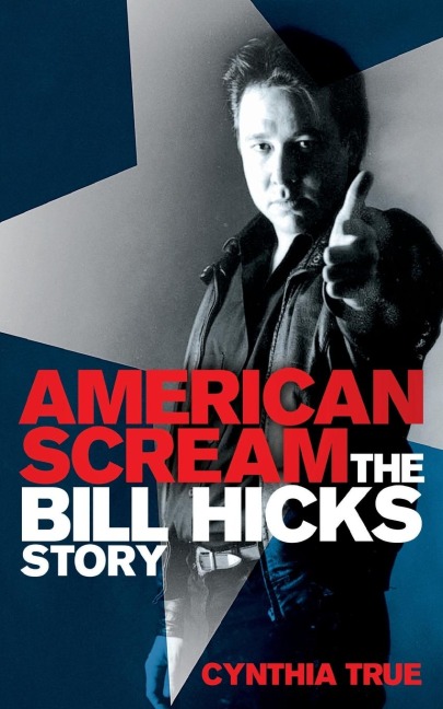American Scream: The Bill Hicks Story